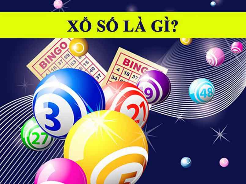 Xổ số là gì, lịch sử ngành xổ số ra sao? Xổ số là gì, lịch sử ngành xổ số ra sao?
